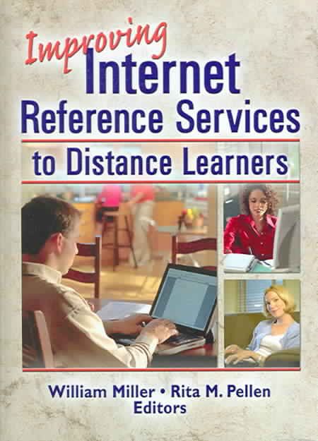Improving Internet Reference Services to Distance Learners (Hardback)