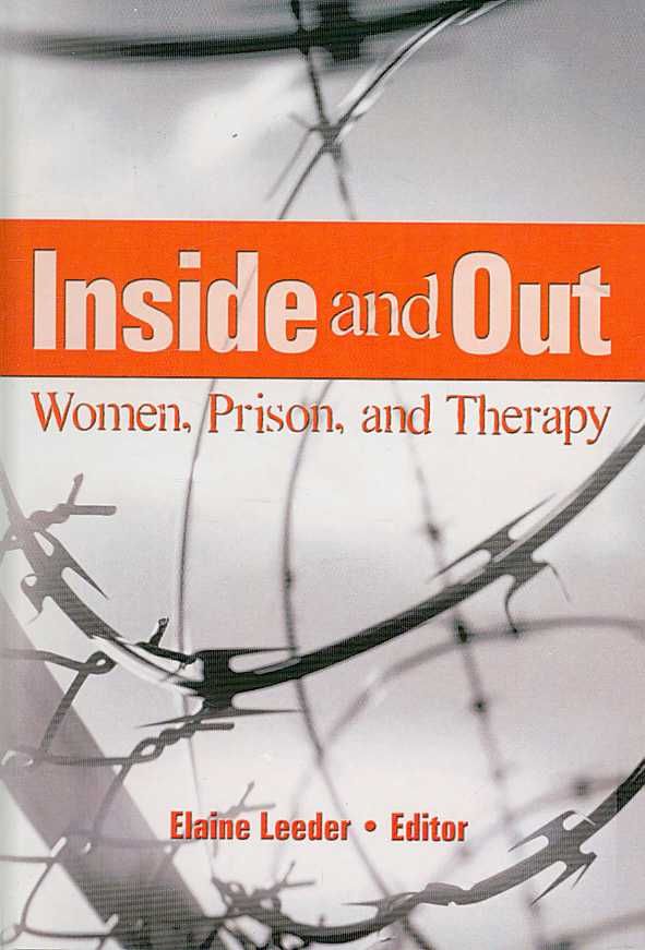 Inside and Out By Elaine J. Leeder 9780789034298 (Hardback)