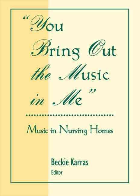 You Bring Out the Music in Me By D Rosemary Cassano 9780789060389