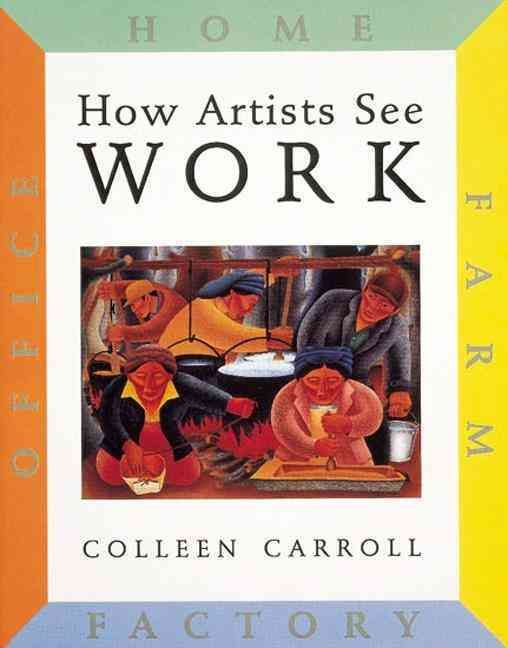 How Artists See: Work By Colleen Carroll 9780789206725 (Hardback)