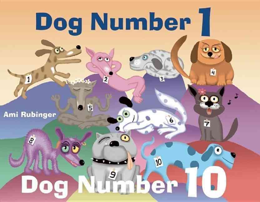 Dog Number 1, Dog Number 10 By Ami Rubinger 9780789210661 (Hardback)