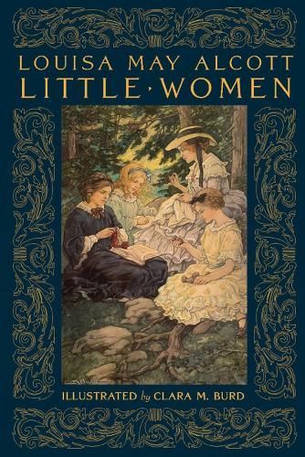 Little Women By Louisa May Alcott (author), C. M. Burd (illustrator)