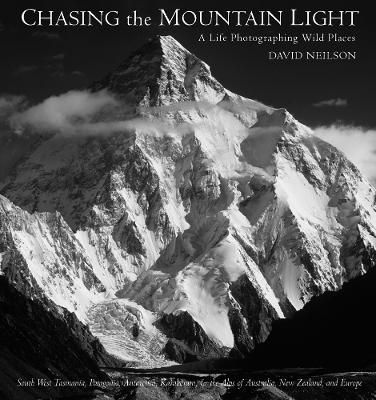 Chasing the Mountain Light By David Neilson (photographer) (Hardback)