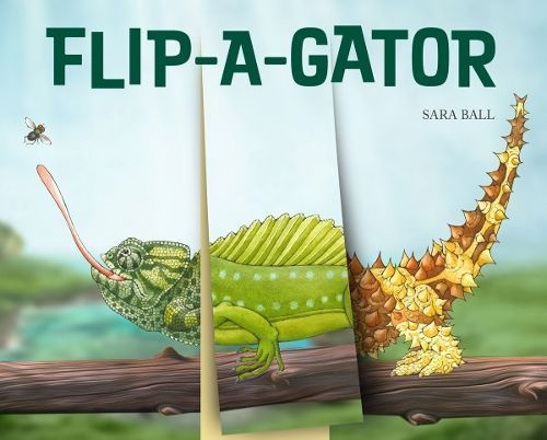 Flip-a-Gator By Sara Ball 9780789214829 (Board book)