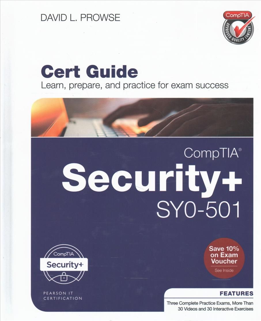 CompTIA Security+ SY0-501 Cert Guide By David L. Prowse 9780789758996