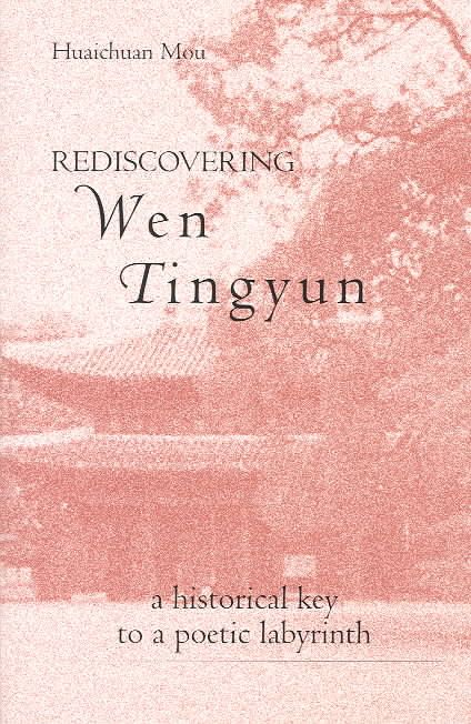 Rediscovering Wen Tingyun By Huaichuan Mou 9780791459362 (Paperback)