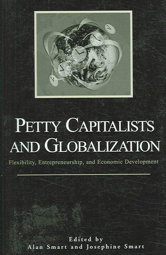 Petty Capitalists and Globalization 9780791464007 (Paperback)