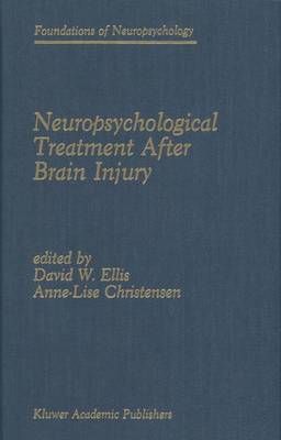 Neuropsychological Treatment After Brain Injury 9780792300144