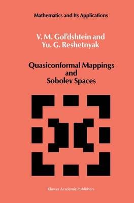Quasiconformal Mappings and Sobolev Spaces 9780792305439 (Hardback)
