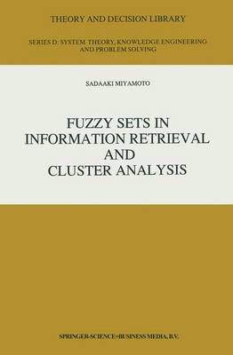 Fuzzy Sets in Information Retrieval and Cluster Analysis 9780792307211