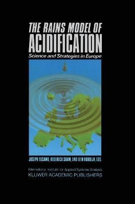 The Rains Model of Acidification 9780792307815 (Hardback)