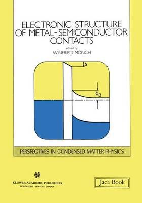 Electronic Structure of Metal-Semiconductor Contacts 9780792308546
