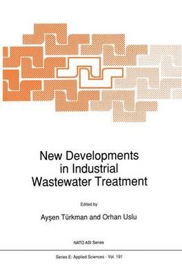 New Developments in Industrial Wastewater Treatment 9780792310709