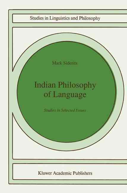 Indian Philosophy of Language By Mark Siderits 9780792312628