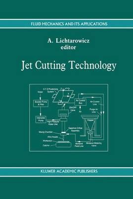 Jet Cutting Technology By A. Lichtarowicz 9780792319795 (Hardback)