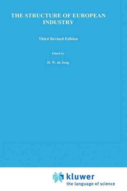 The Structure of European Industry By H. W. de Jong 9780792321606