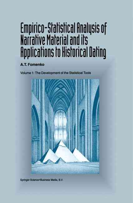 Empirico-Statistical Analysis of Narrative Material and Its Applications to Historical Dating