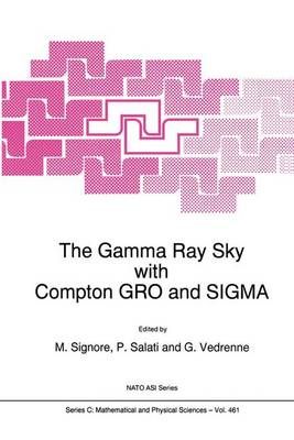 The Gamma Ray Sky With Compton GRO and SIGMA 9780792334408 (Hardback)