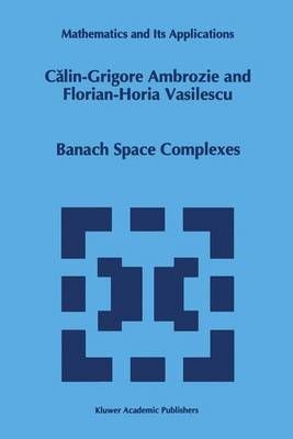 Banach Space Complexes 9780792336303 (Hardback)