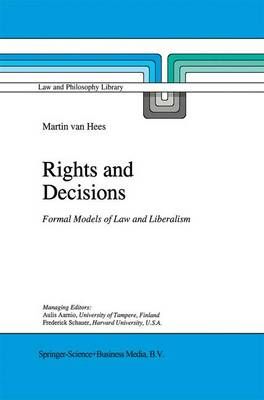 Rights and Decisions By Martin van Hees 9780792337546 (Hardback)