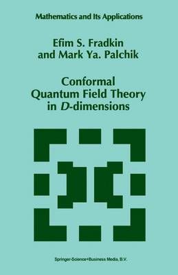 Conformal Quantum Field Theory in D-Dimensions 9780792341581