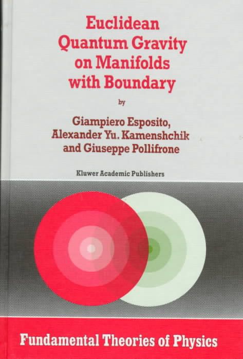 Euclidean Quantum Gravity on Manifolds With Boundary 9780792344728