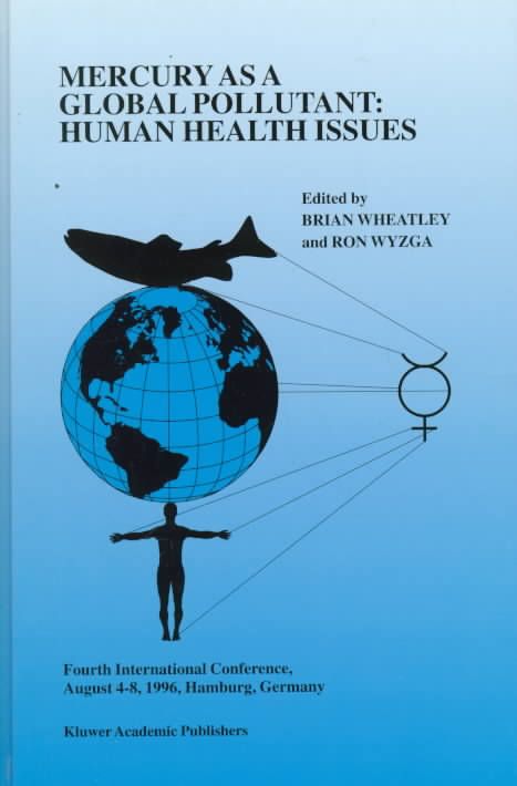 Mercury as a Global Pollutant By Brian Wheatley, R. E. Wyzga