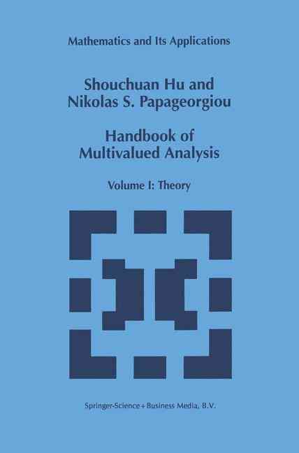 Handbook of Multivalued Analysis 9780792346821 (Hardback)