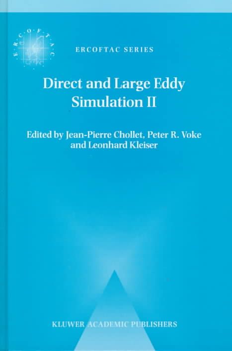 Direct and Large-Eddy Simulation II 9780792346876 (Hardback)