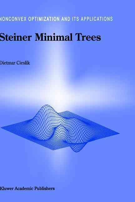Steiner Minimal Trees By Dietmar Cieslik 9780792349839 (Hardback)