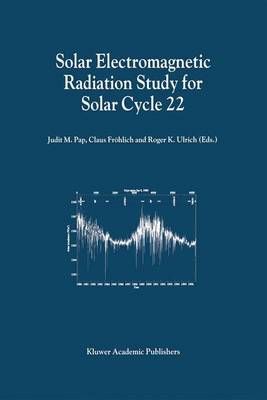 Solar Electromagnetic Radiation Study for Solar Cycle 22 9780792349990