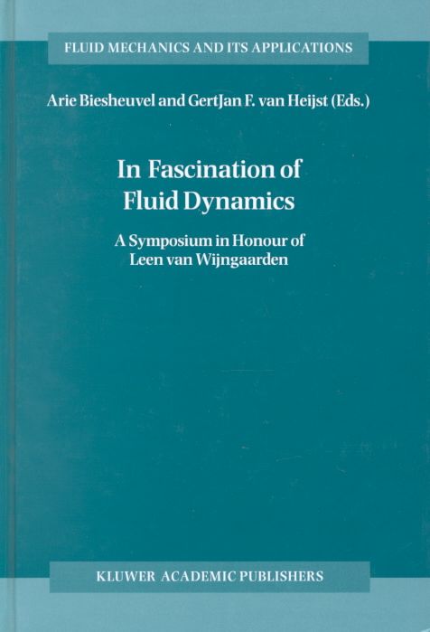 In Fascination of Fluid Mechanics 9780792350781 (Hardback)