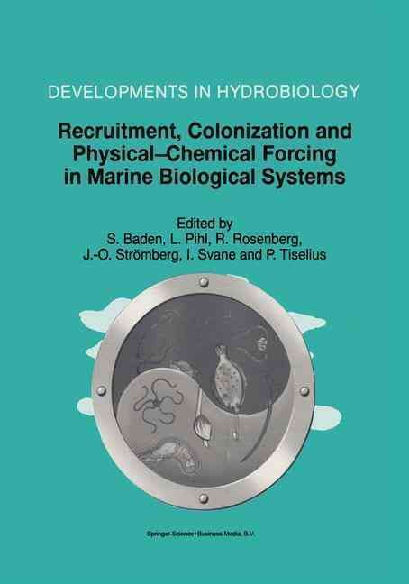 Recruitment, Colonisation, and Physical-Chemical Forcing in Marine Biological Systems