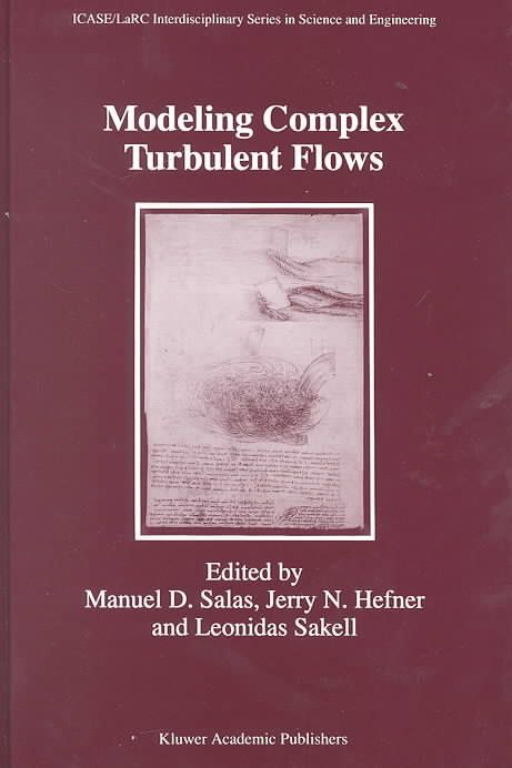 Modeling Complex Turbulent Flows 9780792355908 (Hardback)