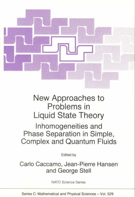 New Approaches to Problems in Liquid State Theory 9780792356714