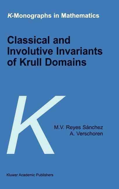 Classical and Involutive Invariants of Krull Domains 9780792357193