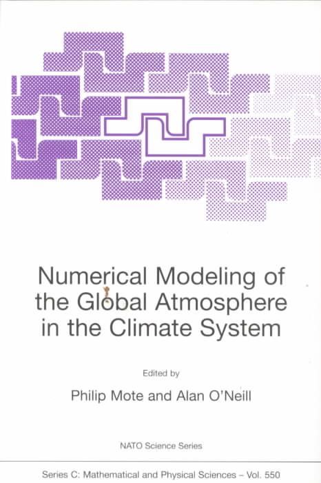 Numerical Modeling of the Global Atmosphere in the Climate System