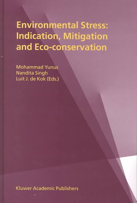 Environmental Stress By Mohammad Yunus, Nandita Singh, L. J. De Kok