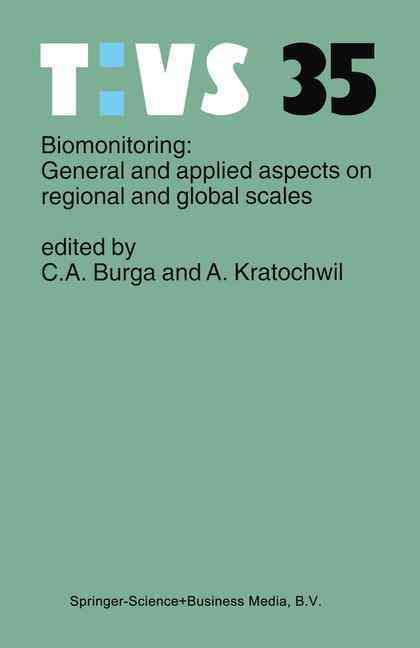 Biomonitoring By Conradin A. Burga, Anselm Kratochwil 9780792367345