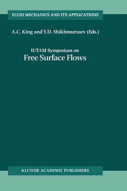 IUTAM Symposium on Free Surface Flows 9780792370857 (Hardback)