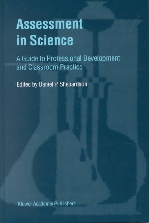 Assessment in Science By Daniel P. Shepardson 9780792370932 (Hardback)