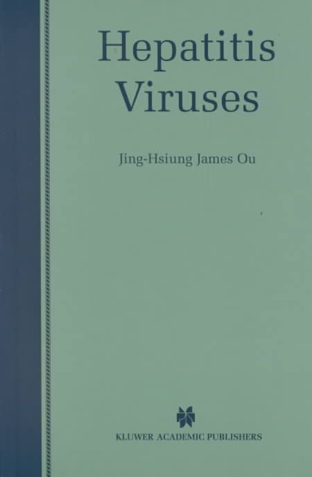 Hepatitis Viruses By J.-H. James Ou 9780792375739 (Hardback)