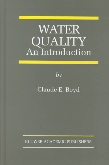 Water Quality By Claude E. Boyd 9780792378532 (Hardback)