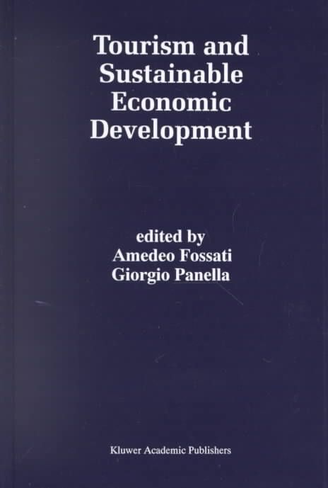 Tourism and Sustainable Development By Amedeo Fossati, Giorgio Panella