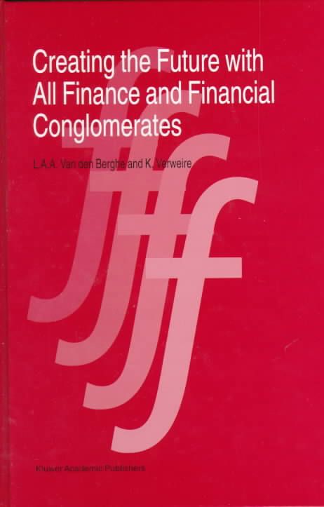 Creating the Future With All Finance and Financial Conglomerates