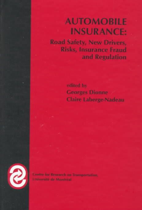 Automobile Insurance By Georges Dionne, Claire Laberge-Nadeau