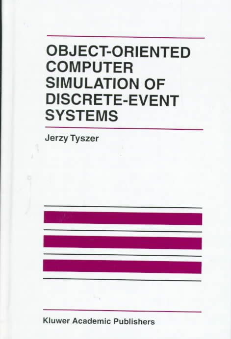 Object-Oriented Computer Simulation of Discrete-Event Systems