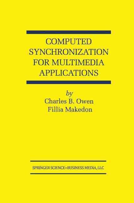 Computed Synchronization for Multimedia Applications 9780792385653
