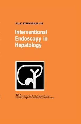 Interventional Endoscopy in Hepatology 9780792387619 (Hardback)