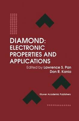 Diamond By Lawrence S. Pan, Don R. Kania 9780792395249 (Hardback)